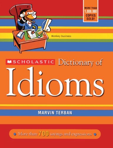 Cover for Marvin Terban · Scholastic Dictionary of Idioms (Inbunden Bok) [Turtleback School &amp; Library Binding edition] (2006)