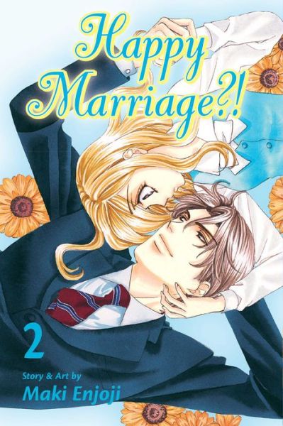 Cover for Maki Enjoji · Happy Marriage?!, Vol. 2 - Happy Marriage?! (Paperback Book) (2013)