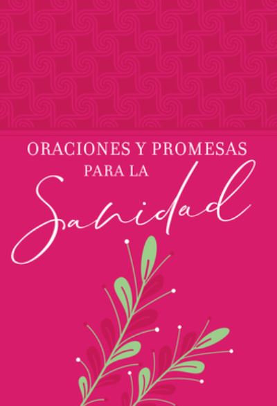 Cover for Oraciones y promesas para la sanidad (Book) (2020)