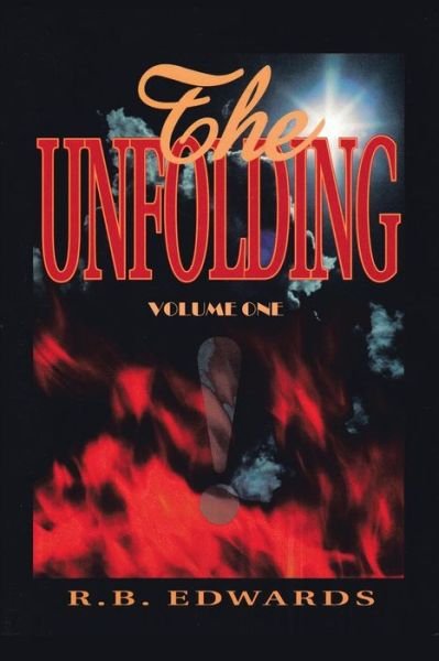 Cover for R B Edwards · The Unfolding: Volume 1 (Paperback Book) (2015)