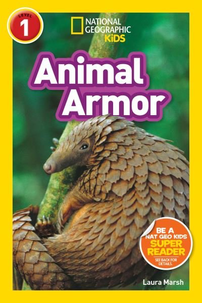 Cover for Laura Marsh · National Geographic Kids Readers: Animal Armor (L1) - Readers (Hardcover Book) (2018)