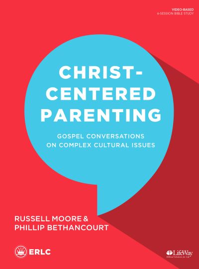 Cover for Russell D. Moore · Christ-Centered Parenting - Bible Study Book (Paperback Book) (2017)