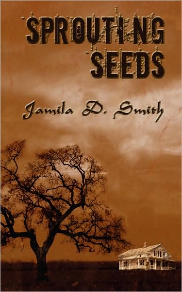 Cover for Jamila D. Smith · Sprouting Seeds (Paperback Book) (2008)