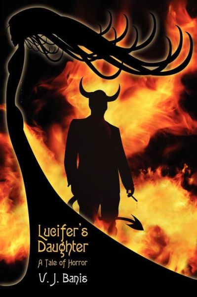 Cover for V. J. Banis · Lucifer's Daughter: a Novel of Horror (Paperback Book) (2012)