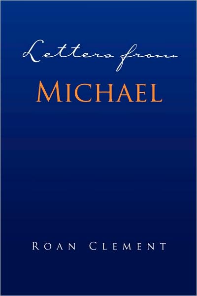 Cover for Roan Clement · Letters from Michael (Paperback Book) (2008)