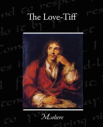 The Love-tiff - Moliere - Bøker - Book Jungle - 9781438520353 - 8. juni 2009