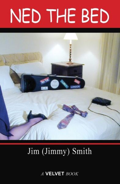 Cover for Jim (Jimmy) Smith · Ned the Bed (Paperback Book) (2009)