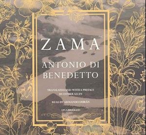 Cover for Antonio Di Benedetto · Zama Lib/E (CD) (2017)