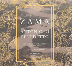 Zama Lib/E - Antonio Di Benedetto - Music - Blackstone Publishing - 9781441755353 - January 10, 2017