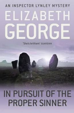Cover for Elizabeth George · In Pursuit of the Proper Sinner: An Inspector Lynley Novel: 10 - Inspector Lynley (Paperback Bog) (2012)