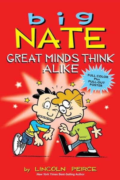 Big Nate: Great Minds Think Alike - Big Nate - Lincoln Peirce - Books - Andrews McMeel Publishing - 9781449436353 - April 10, 2014