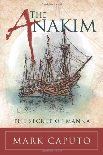 Cover for Mark Caputo · The Anakim: the Secret of Manna (Paperback Book) (2012)