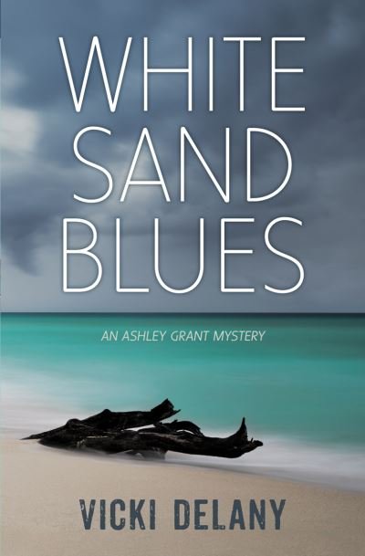 Cover for Vicki Delany · White sand blues (Book) (2017)