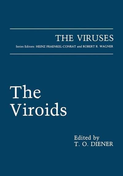 Cover for T O Diener · The Viroids - The Viruses (Paperback Bog) [Softcover reprint of the original 1st ed. 1987 edition] (2011)