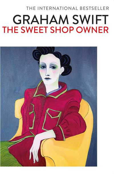 The Sweet Shop Owner - Graham Swift - Kirjat - Simon & Schuster Ltd - 9781471187353 - torstai 11. heinäkuuta 2019