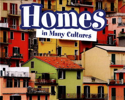 Cover for Heather Adamson · Homes in Many Cultures - Life Around the World (Hardcover Book) (2017)