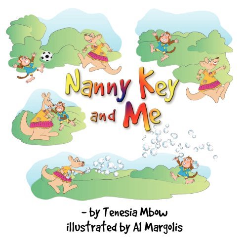 Cover for Tenesia R Mbow · Nanny Key and Me (Volume 1) (Paperback Bog) (2012)