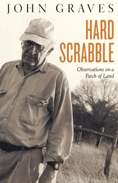 Cover for John Graves · Hard Scrabble: Observations on a Patch of Land (Paperback Bog) (2016)