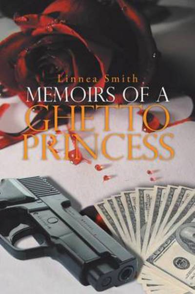 Cover for Linnea Smith · Memoirs of a Ghetto Princess (Paperback Book) (2013)