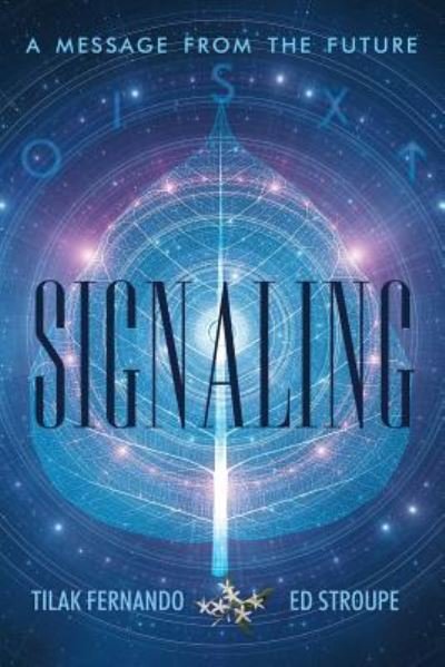Signaling - Tilak Fernando - Livres - Archway Publishing - 9781480844353 - 20 avril 2017