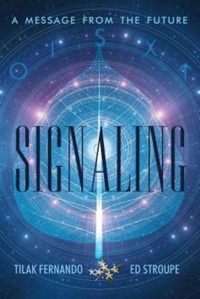 Signaling - Tilak Fernando - Livros - Archway Publishing - 9781480844353 - 20 de abril de 2017