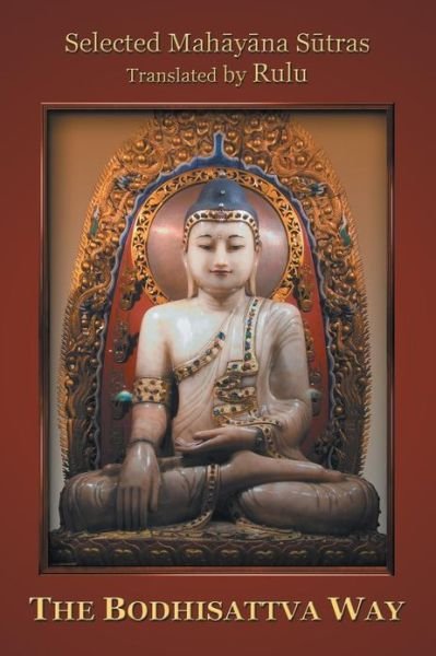Cover for Rulu · The Bodhisattva Way (Taschenbuch) (2013)