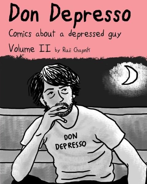 Cover for Ruji Chapnik · Don Depresso, Volume Ii: Comics About a Depressed Guy (Volume 2) (Pocketbok) (2013)