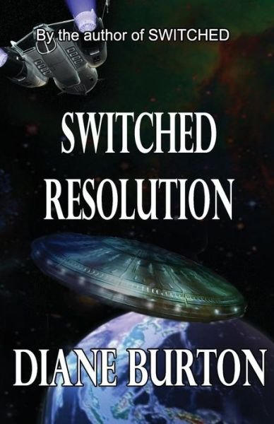 Switched Resolution - Diane Burton - Böcker - CreateSpace Independent Publishing Platf - 9781484875353 - 20 mars 2014