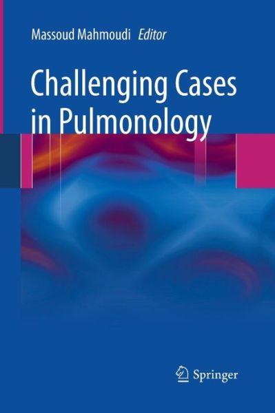 Cover for Massoud Mahmoudi · Challenging Cases in Pulmonology (Paperback Book) [2012 edition] (2014)