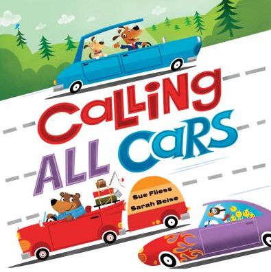 Cover for Sue Fliess · Calling All Cars (Hardcover Book) (2016)