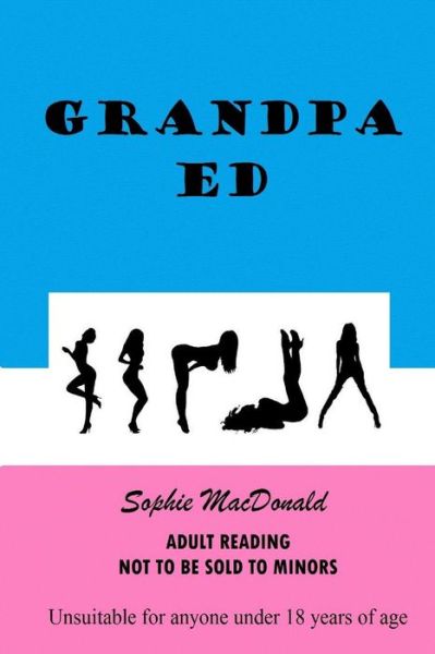 Cover for Sophie Macdonald · Grandpa Ed (Paperback Book) (2013)