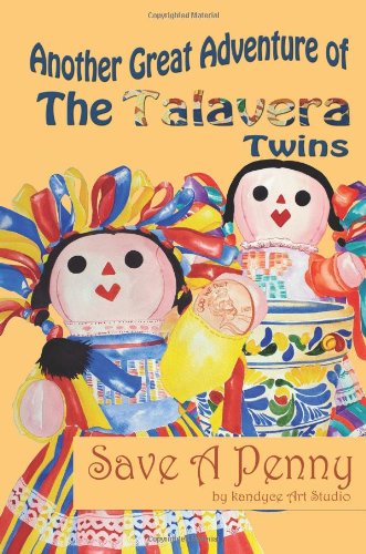 Cover for Kandyce Art Studio · Another Great Adventure of the Talavera Twins: Save a Penny (Volume 1) (Paperback Book) (2014)