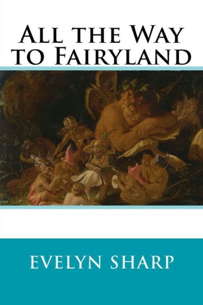 Cover for Evelyn Sharp · All the Way to Fairyland (Paperback Book) (2014)