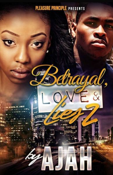 Cover for Ajah · Betrayal, Love &amp; Lies 2 (Paperback Book) (2014)