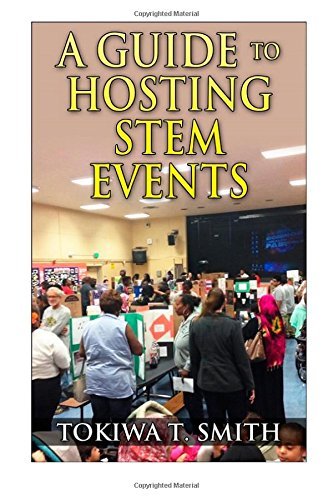 A Guide to Hosting Stem Events - Tokiwa T Smith - Livros - CreateSpace Independent Publishing Platf - 9781502388353 - 15 de setembro de 2014