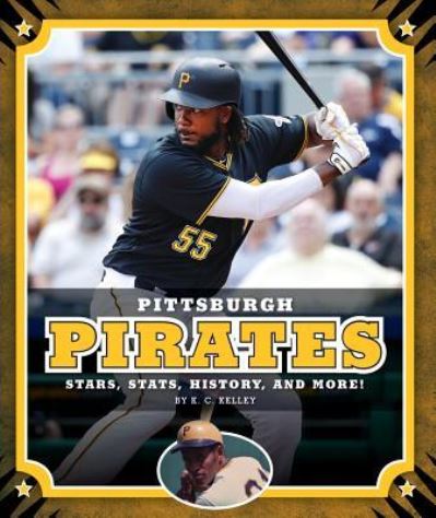 Cover for K C Kelley · Pittsburgh Pirates (Hardcover Book) (2019)