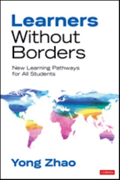 Cover for Yong Zhao · Learners Without Borders: New Learning Pathways for All Students (Paperback Book) (2021)
