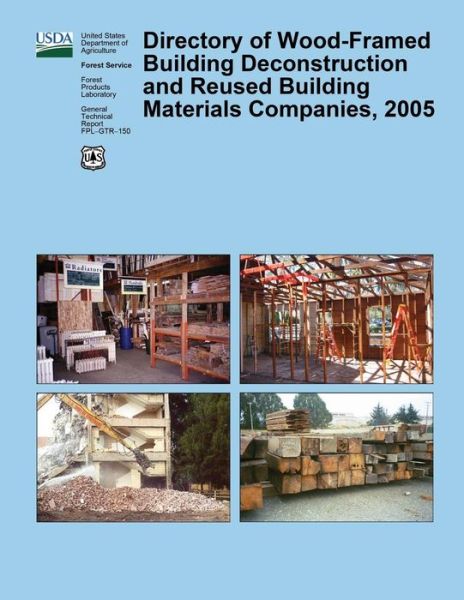 Cover for United States Department of the Interior · Directory of Wood-framed Building Deconstruction and Reused Building Materials Companies, 2005 (Paperback Book) (2015)