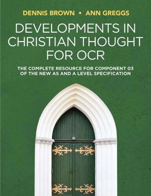 Cover for Dennis Brown · Developments in Christian Thought for OCR: The Complete Resource for Component 03 of the New AS and A Level Specification (Gebundenes Buch) (2020)