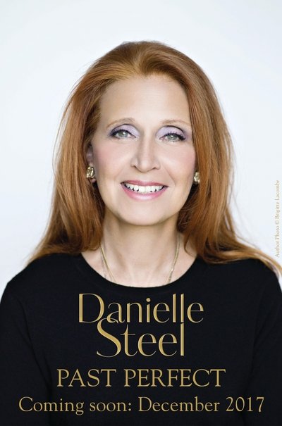 Past Perfect: A spellbinding story of an unexpected friendship spanning a century - Danielle Steel - Bøger - Pan Macmillan - 9781509800353 - 14. december 2017