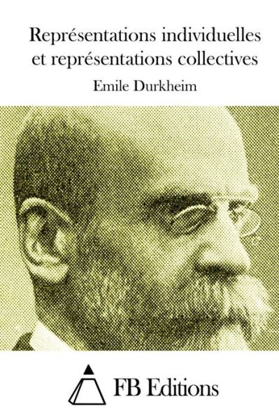 Cover for Emile Durkheim · Representations Individuelles et Representations Collectives (Taschenbuch) (2015)