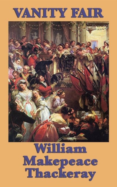 Cover for William Makepeace Thackeray · Vanity Fair (Hardcover Book) (2018)