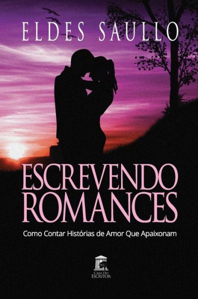 Cover for Eldes Saullo · Escrevendo Romances (Pocketbok) (2016)