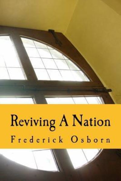 Cover for Frederick Osborn · Reviving A Nation (Pocketbok) (2015)