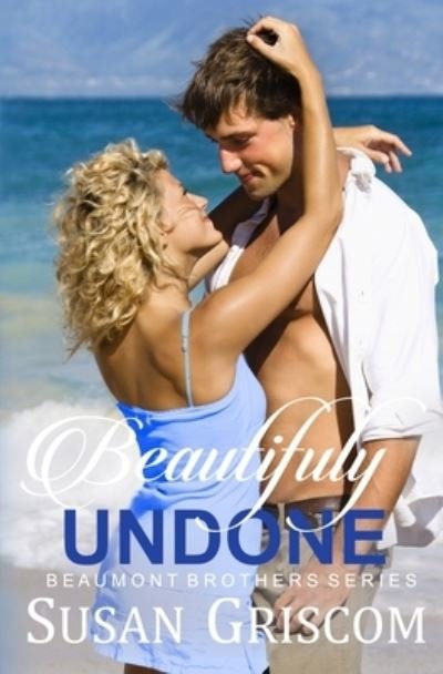 Cover for Susan Griscom · Beautifully Undone (Paperback Book) (2016)
