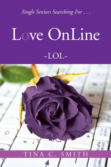 Cover for Tina C Smith · Love OnLine (Paperback Book) (2016)