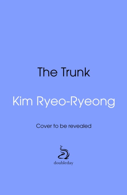 Cover for Kim Ryeo-ryeong · The Trunk (Paperback Book) (2024)