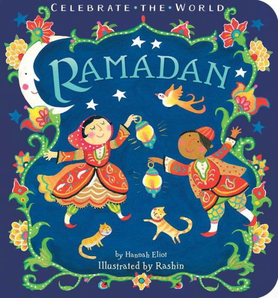 Cover for Hannah Eliot · Ramadan - Celebrate the World (Board book) (2018)