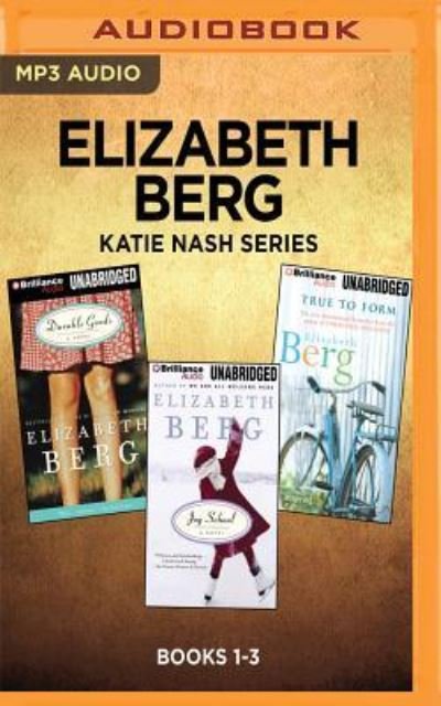 Cover for Elizabeth Berg · Elizabeth Berg Katie Nash Series : Books 1-3 (MP3-CD) (2017)