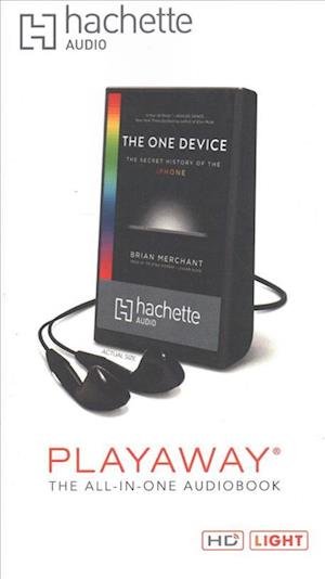 Cover for Brian Merchant · The One Device (N/A) (2017)